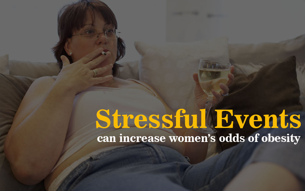 Stressful events can increase women's obesity