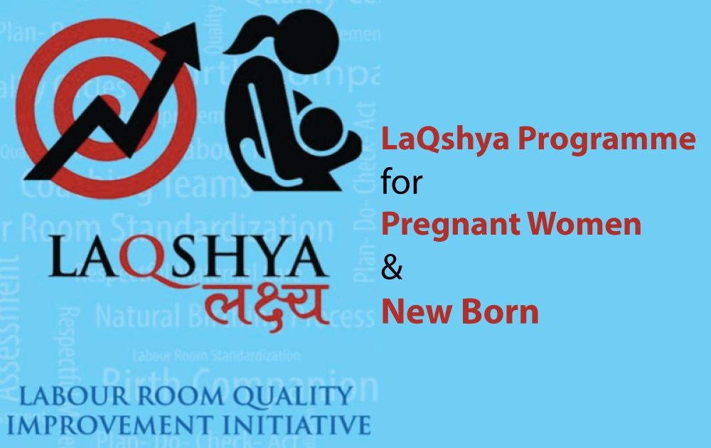 LaQshya Programme for Pregnant Women & New Born