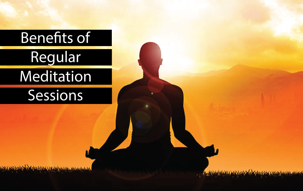Benefits of Regular Meditation Sessions